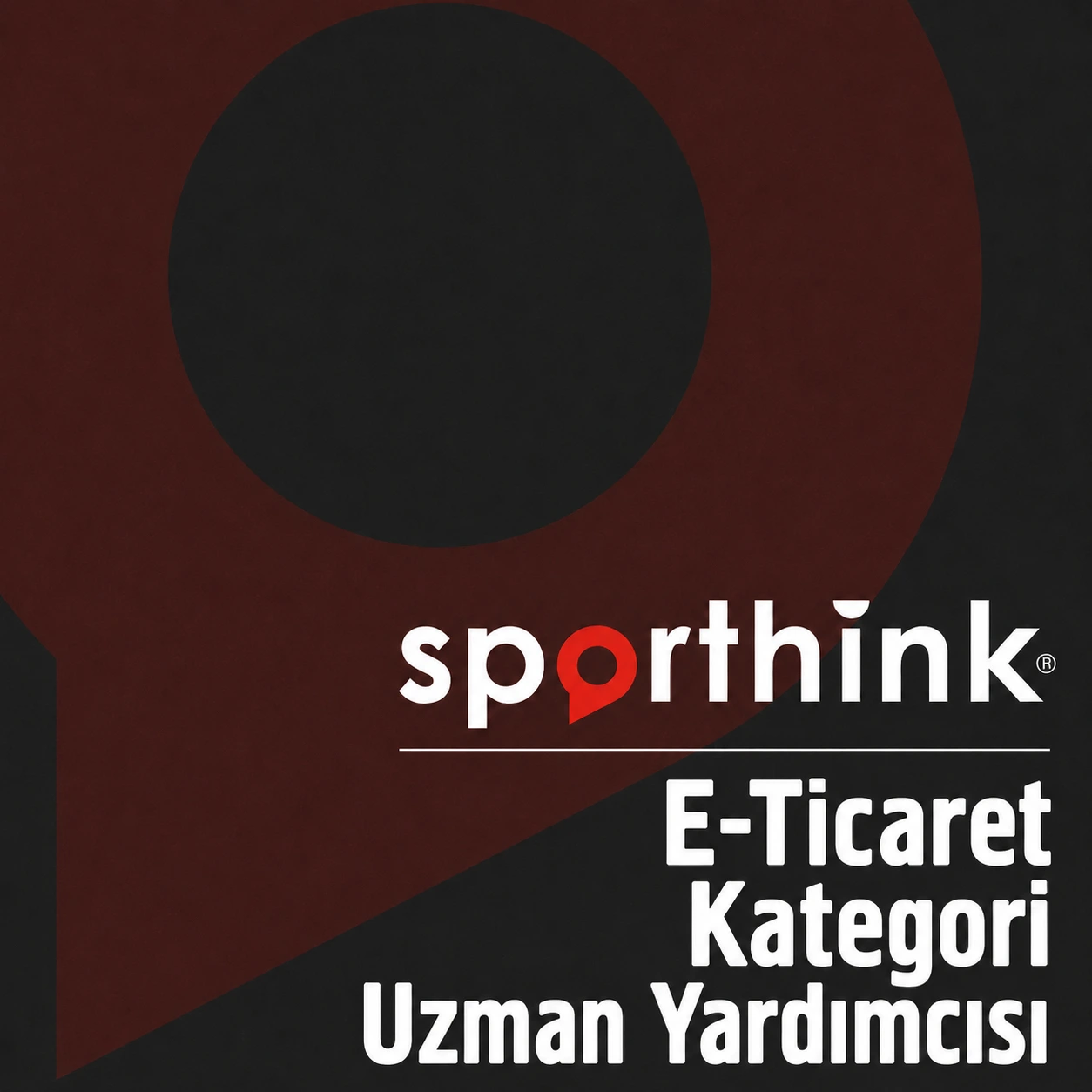 Sporthink | E-Ticaret Kategori Uzman Yardımcısı