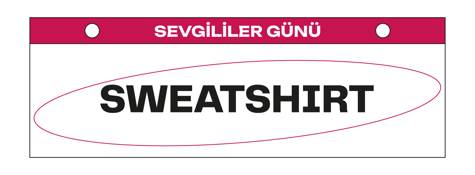 Sevgililer Günü Hediyeleri Sweatshirt